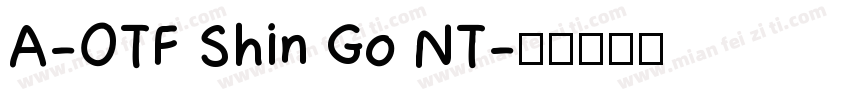 A-OTF Shin Go NT字体转换
